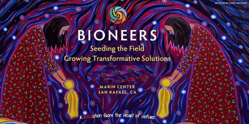 Bioneers conference 2019 - 30 years anniv.jpg
