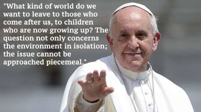 Pope-francis-climate-change-what kind of world.jpg